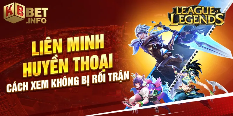 liên minh huyền thoại