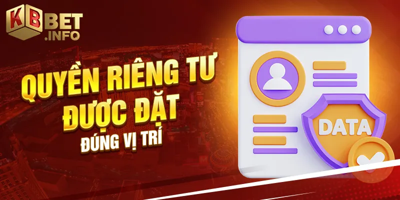 Quyền riêng tư được đặt đúng vị trí